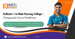 Read more about the article Kolkata’s 1st Male Nursing College: Changing the Face of Healthcare